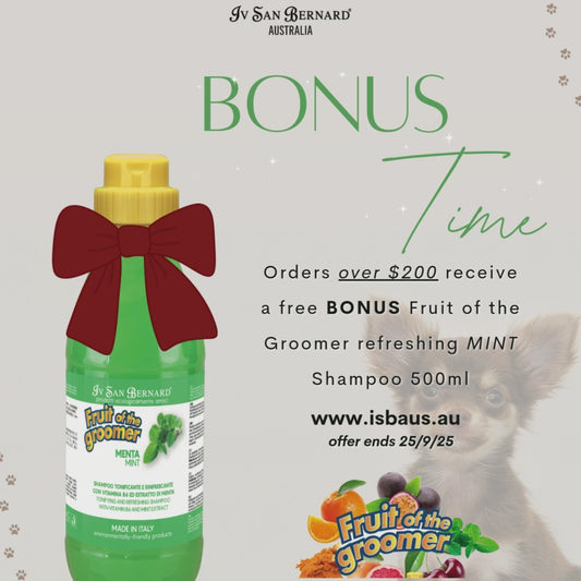 Bonus FRUIT OF THE GROOMER Mint Shampoo with all orders over $200